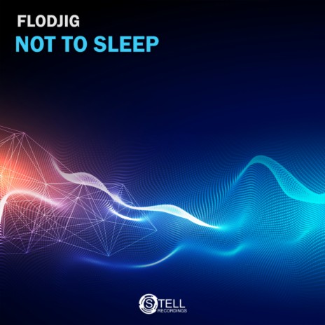 Not To Sleep (Original Mix) | Boomplay Music