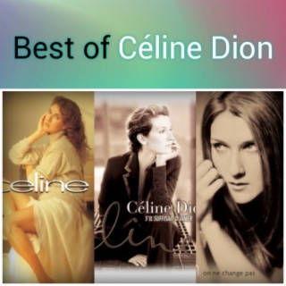 Best of Céline Dion | Boomplay Music