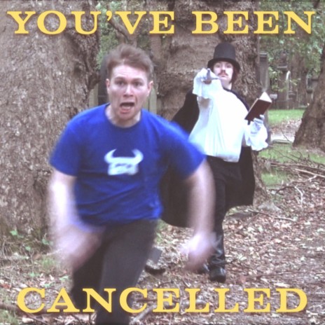 You've Been Cancelled | Boomplay Music