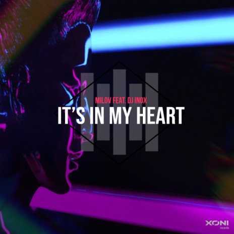 It's In My Heart (Extended Mix) ft. DJ Inox | Boomplay Music