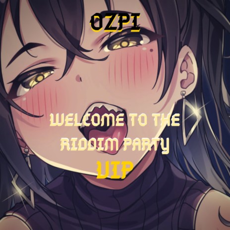 Welcome to the Riddim Party Vip | Boomplay Music