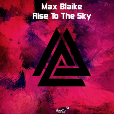 Rise To The Sky (Original Mix)