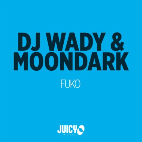 FUKO (Original Mix) ft. Moondark | Boomplay Music