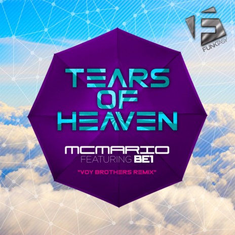 Tears Of Heaven (Voy Brothers Remix) ft. BE1 | Boomplay Music