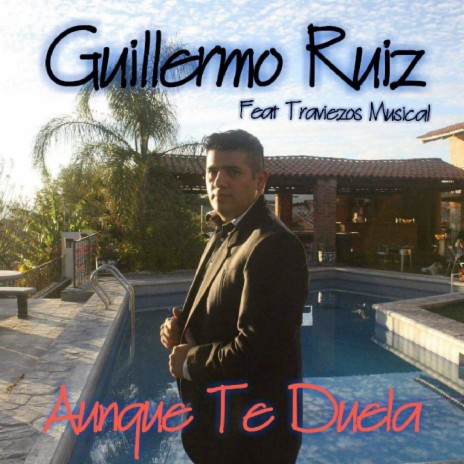 Aunq Te Duela ft. Traviezos Musical | Boomplay Music