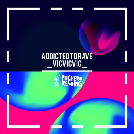 Addicted To Rave (Original Mix)