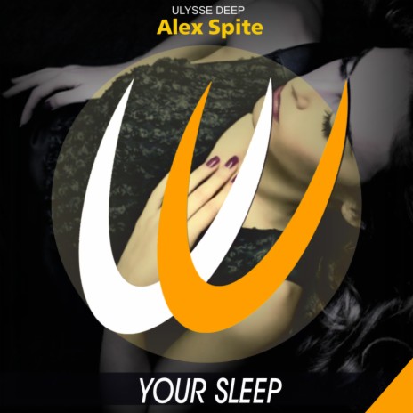 Your Sleep (Original Mix)