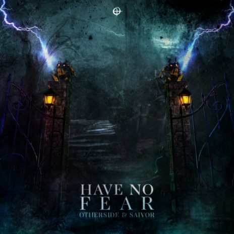 Have No Fear (Original Mix) ft. Saivor | Boomplay Music