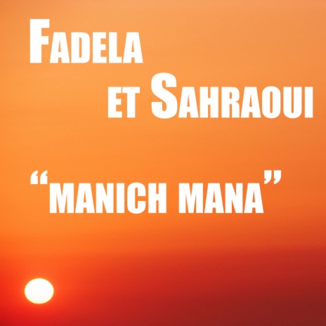 Manich mana ft. Fadela