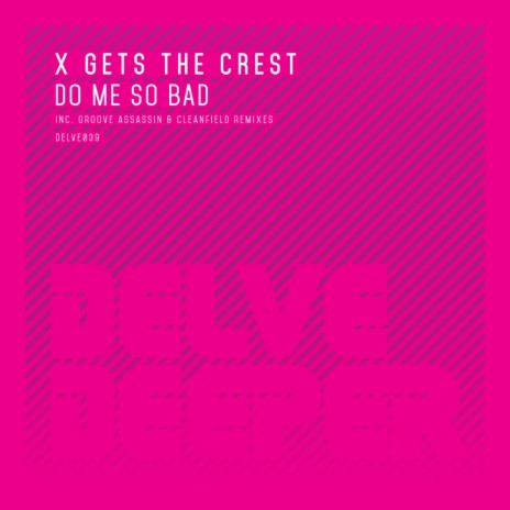 Do Me So Bad (Cleanfield Remix)
