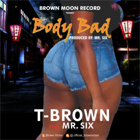 Body Bad ft. Mr Six | Boomplay Music