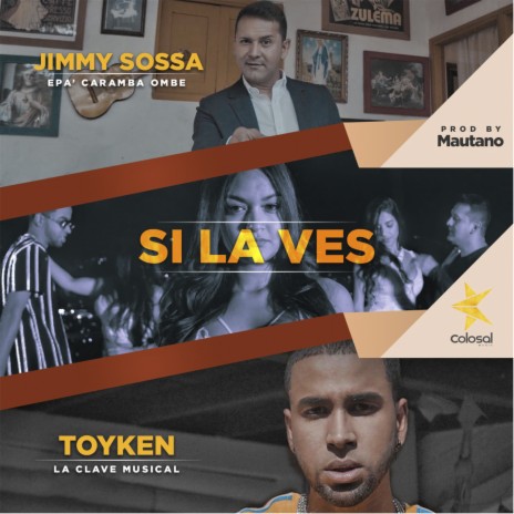 Si la Ves ft. Toyken | Boomplay Music