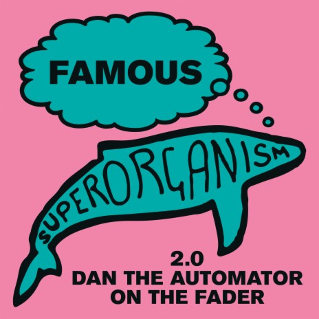 Famous (2.0 Dan the Automator on the Fader) | Boomplay Music