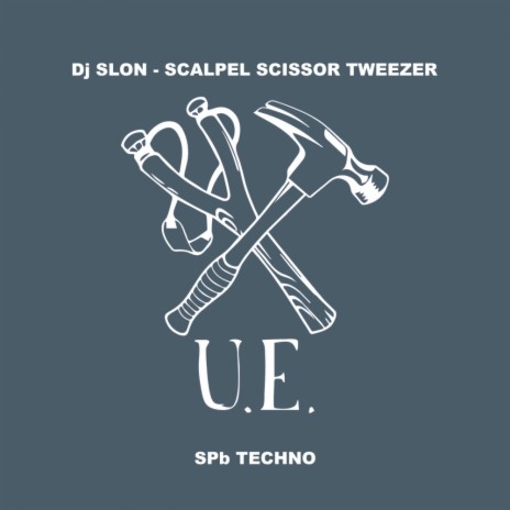 Scalpel Scissor Tweezer (Original Mix)