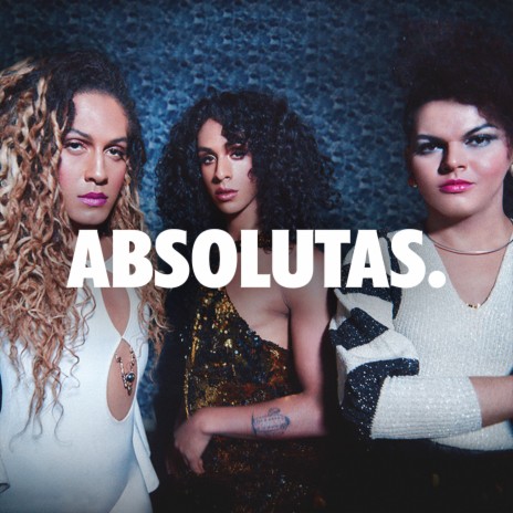 Absolutas ft. As Bahias e a Cozinha Mineira | Boomplay Music