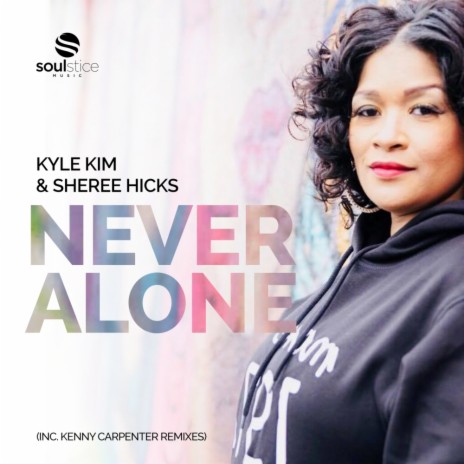 Never Alone (Kenny Carpenter Redemption TV Track) ft. Sheree Hicks | Boomplay Music