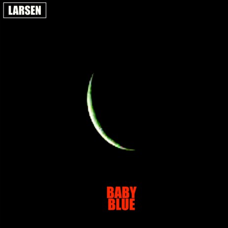 Baby Blue | Boomplay Music