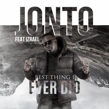 Best Thing I Ever Did ft. Izrael | Boomplay Music
