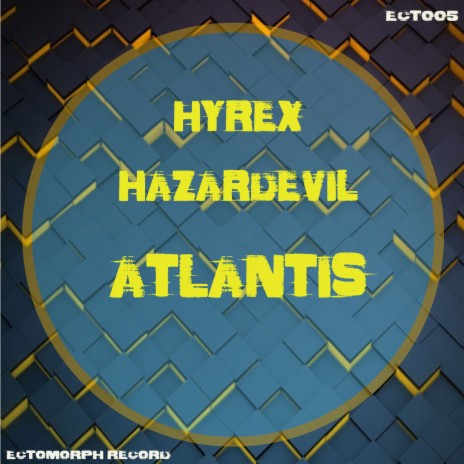 Atlantis ft. Hyrex | Boomplay Music