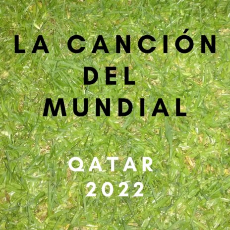 La canción Del Mundial Qatar 2022