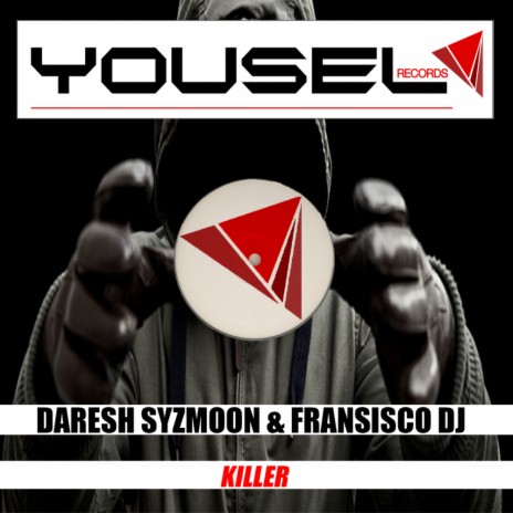 Killer (Original Mix) ft. Fransisco Dj