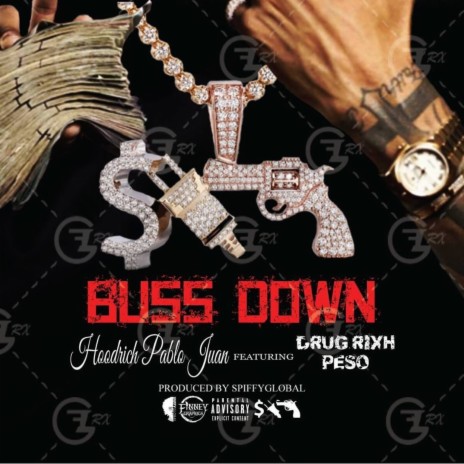 Buss Down (feat. Drug Rixh Peso) | Boomplay Music