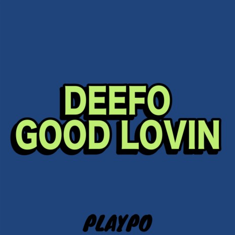 Good Lovin (Original Mix)