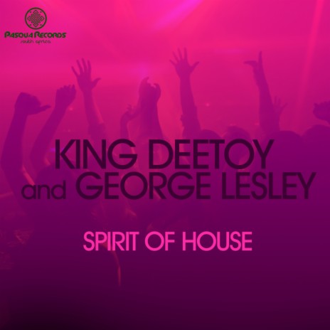 Spirit Of House (Original Mix) ft. George Lesley