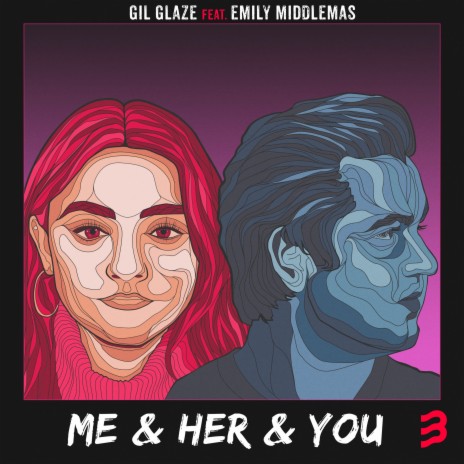 Me & Her & You ft. Emily Middlemas | Boomplay Music