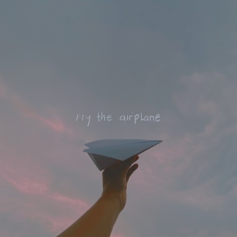 Fly the Airplane | Boomplay Music