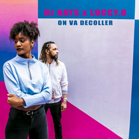 On va decoller ft. Luccy.D | Boomplay Music