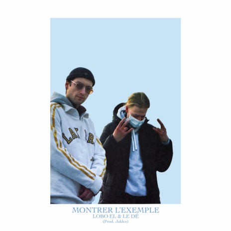 Montrer l'exemple ft. Le Dé | Boomplay Music