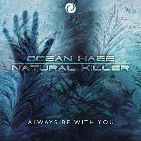 Always Be With You (Original Mix) ft. Natural Killer | Boomplay Music