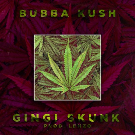 Bubba kush | Boomplay Music