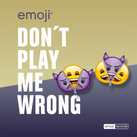 Don't Play Me Wrong | Boomplay Music