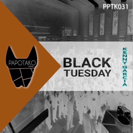 Black Tuesday (Original Mix)