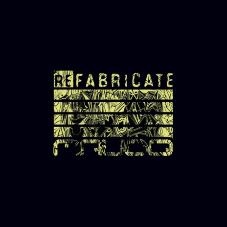 Fabricate (Dexta Remix)