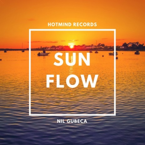 Sun Flow (Original Mix)