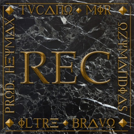 Rec ft. Il Tre, Ozymandias, Bravo & Mir | Boomplay Music