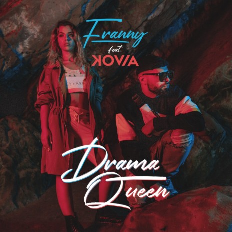 Drama Queen ft. Kovia | Boomplay Music