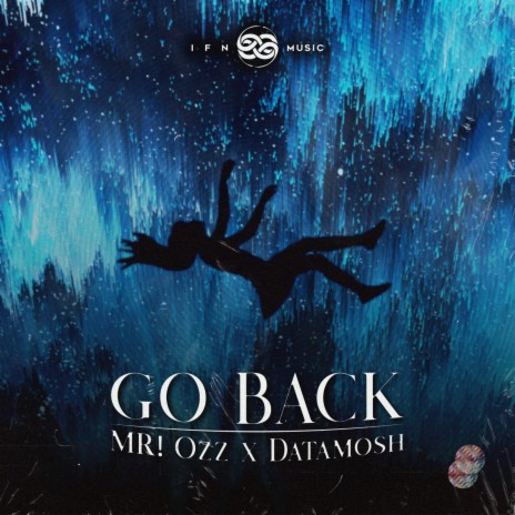 Go Back ft. Datamosh | Boomplay Music