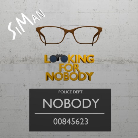 Looking for Nobody | Boomplay Music