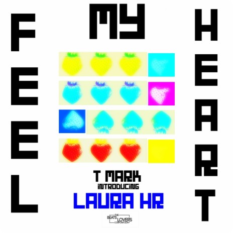 Feel My Heart (Original Mix) ft. Laura HR | Boomplay Music