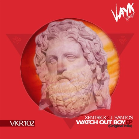 Watch Out Boy (Original Mix) ft. J.Santos | Boomplay Music