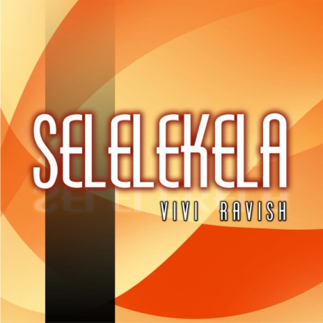 Selelekela (Original Mix) | Boomplay Music