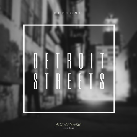 Detroit Streets (Original Mix)
