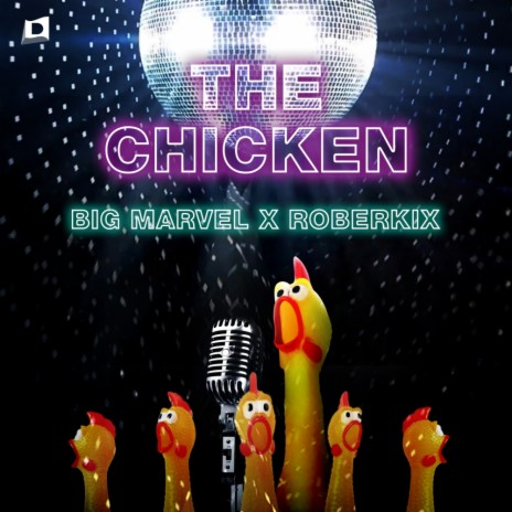 The Chicken (Original Mix) ft. Roberkix | Boomplay Music