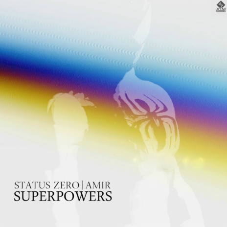 SUPERPOWERS (Original Mix) ft. Amir | Boomplay Music