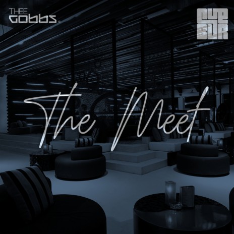 The Meet (Original Mix) ft. Cuebur | Boomplay Music