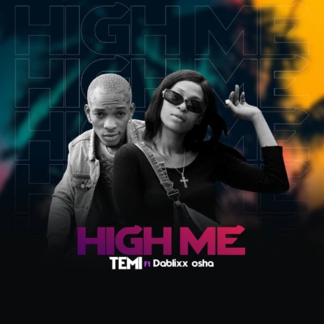 High Me ft. Dablixx Osha | Boomplay Music